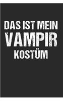 Das ist Mein Vampir Kostüm