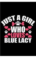 Just A Girl Who Loves Blue Lacy