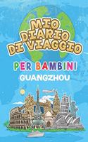 Mio Diario Di Viaggio Per Bambini Guangzhou: 6x9 Diario di viaggio e di appunti per bambini I Completa e disegna I Con suggerimenti I Regalo perfetto per il tuo bambino per le tue vacanze in Gu