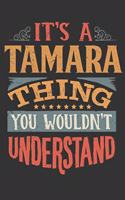 Its A Tamara Thing You Wouldnt Understand