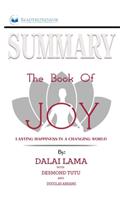 Summary of The Book of Joy: Lasting Happiness in a Changing World by Dalai Lama & Desmond Tutu
