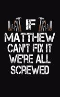 If Matthew Can't Fix We're All Screwed