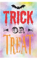 Trick Or Treat: Special Halloween Quote Notebook Journal Diary for everyone - stories and tricks, funny moments