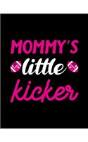 Mommy's Little Kicker