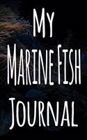 My Marine Fish Journal: The perfect gift for the fish keeper in your life - 119 page lined journal!