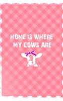 Home Is Where My Cows Are