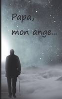 Papa, mon ange...