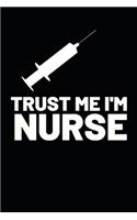Trust Me I'm A Nurse