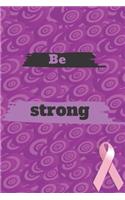 be strong