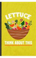 Lettuce Think About This