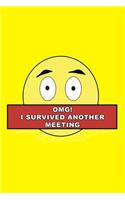 OMG! I survived another Meeting