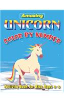 Amazing Unicorn Color by Number, Activity Book for Kids Ages 4-6