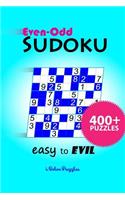 Even-Odd SuDoKu Easy to Evil: 400+ Puzzles