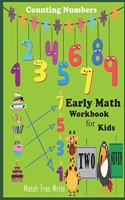 Early Math Workbook for kids Counting Numbers Match, tracing, Write