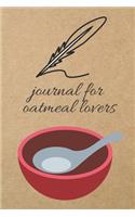 Journal for Oatmeal Lovers: Blank Line Journal