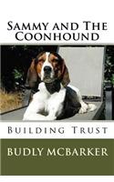 Sammy and The Coonhound