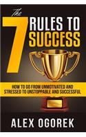 The 7 Rules to Success