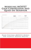 Modeling MOSFET Gain Compression And Quasi-Sat Behavior