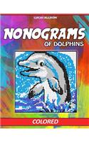 Nonograms of Dolphins: Colored Griddlers- Exclusive and High-Quality Japanese Nonograms - Hanjie Griddlers Nonograms