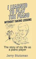I Learned to Play the Piano without Taking Lessons