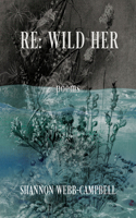 RE: Wild Her