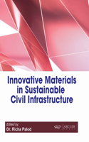 Innovative Materials in Sustainable Civil Infrastructure