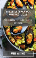 Lezzetli İspanyol Mutfağı 2023