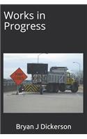 Works in Progress