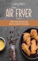 Simple Air Fryer Recipes