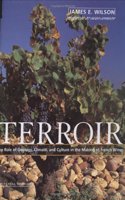 Terroir: Role of Geology, Climate and Culture in the Making of French Wines