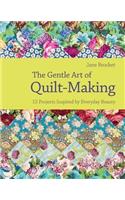 The Gentle Art of Quilt-Making