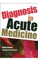 Diagnosis in Acute Medicine