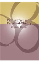 Central Issues in Criminal Theory
