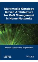 Multimedia Ontology Driven Architecture for QoS Ma nagement in Home Networks