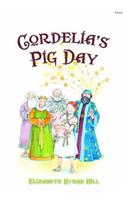 Cordelia's Pig Day