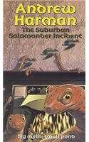 The Suburban Salamander Incident