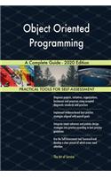 Object Oriented Programming A Complete Guide - 2020 Edition