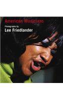 Lee Friedlander: American Musicians