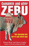 Complete and Utter Zebu