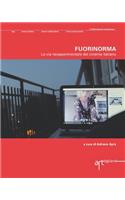 Fuorinorma. La via neosperimentale del cinema italiano