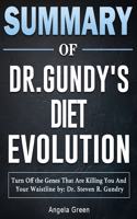 Summary of Dr. Gundry's Diet Evolution