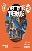 Visit to the Treehouse: Book 133