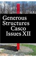 Casco Issues XII – Generous Structures