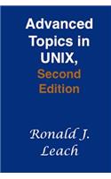 Advanced Topics in UNIX, Second Edition