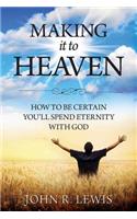 Making It to Heaven