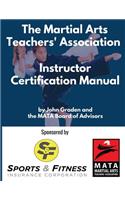 Martial Arts Teachers' Association Certification Manual