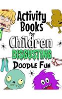 Activity Books For Children Disgusting Doodle Fun
