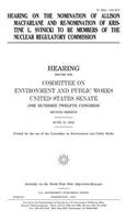 Hearing on the nomination of Allison Macfarlane and re-nomination of Kristine L. Svinicki to be members of the Nuclear Regulatory Commission