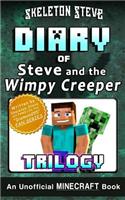 Diary of Minecraft Steve and the Wimpy Creeper Trilogy: Unofficial Minecraft Books for Kids, Teens, & Nerds - Adventure Fan Fiction Diary Series