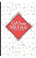 Gas & Mileage Log Book: Vehicle Mileage & Gas Expense Tracker Log Book For Small Businesses, Music Lover Cover